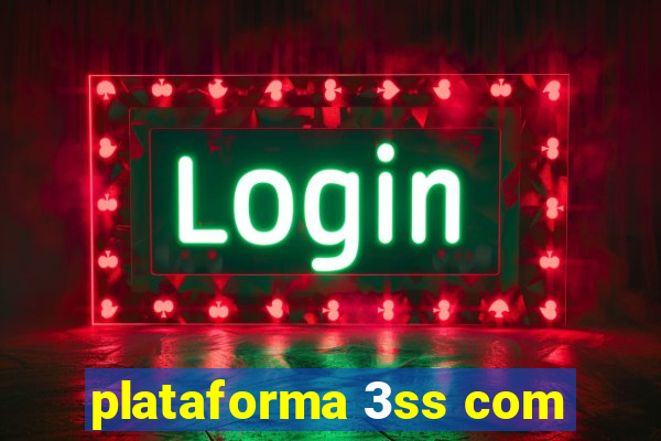 plataforma 3ss com